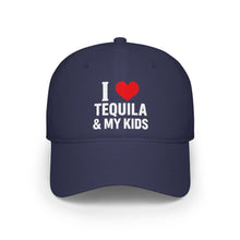 Load image into Gallery viewer, I Love Tequila & My Kids - Dads Tequila Loving Baseball Cap