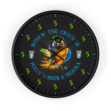 Load image into Gallery viewer, SCREW THE CRACKER POLLY WANTS A TEQUILA Clock