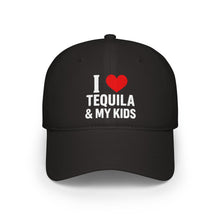 Load image into Gallery viewer, I Love Tequila & My Kids - Dads Tequila Loving Baseball Cap