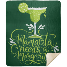 Load image into Gallery viewer, Mamacita NEEDS A Margarita Party Drinking Premium Mink Sherpa Blanket
