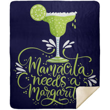 Load image into Gallery viewer, Mamacita NEEDS A Margarita Party Drinking Premium Mink Sherpa Blanket