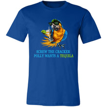 Load image into Gallery viewer, SCREW THE CRACKER POLLY WANTS A TEQUILA - Unisex Party Drinking Tee