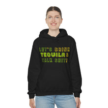 Load image into Gallery viewer, Let's Drink Tequila & Talk Shit Unisex Drinking Hoodie