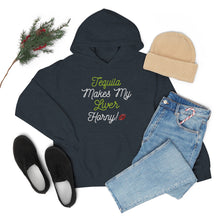 Load image into Gallery viewer, Tequila Makes My Liver Horny Unisex Drinking Hoodie