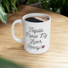 Load image into Gallery viewer, Tequila Makes My Liver Horny Big Gulp Drinking Mug