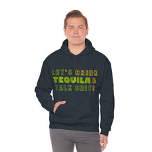 Load image into Gallery viewer, Let's Drink Tequila & Talk Shit Unisex Drinking Hoodie