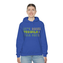 Load image into Gallery viewer, Let's Drink Tequila & Talk Shit Unisex Drinking Hoodie