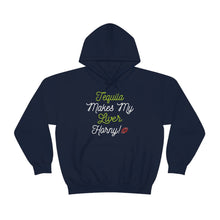 Load image into Gallery viewer, Tequila Makes My Liver Horny Unisex Drinking Hoodie