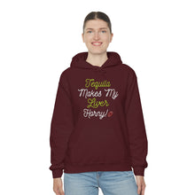 Load image into Gallery viewer, Tequila Makes My Liver Horny Unisex Drinking Hoodie