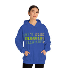 Load image into Gallery viewer, Let's Drink Tequila & Talk Shit Unisex Drinking Hoodie