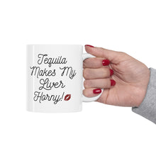 Load image into Gallery viewer, Tequila Makes My Liver Horny Big Gulp Drinking Mug