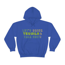 Load image into Gallery viewer, Let's Drink Tequila & Talk Shit Unisex Drinking Hoodie