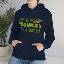 Load image into Gallery viewer, Let's Drink Tequila & Talk Shit Unisex Drinking Hoodie