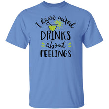 Load image into Gallery viewer, I Have Mixed Drinks About Feelings Unisex Party Drinking Tee