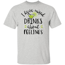 Load image into Gallery viewer, I Have Mixed Drinks About Feelings Unisex Party Drinking Tee