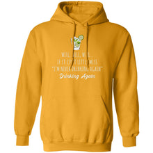 Load image into Gallery viewer, Well Well Well Drinking Again Unisex Hoodie