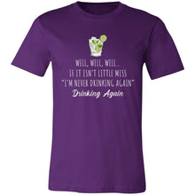 Load image into Gallery viewer, Well Well Well Drinking Again Unisex Tee