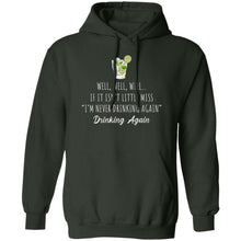 Load image into Gallery viewer, Well Well Well Drinking Again Unisex Hoodie