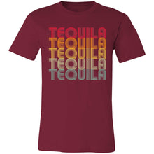 Load image into Gallery viewer, "Tequila - Tequila - Tequila - Tequila - Tequila" - Retro Classic Unisex Tee