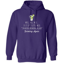 Load image into Gallery viewer, Well Well Well Drinking Again Unisex Hoodie