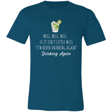 Load image into Gallery viewer, Well Well Well Drinking Again Unisex Tee