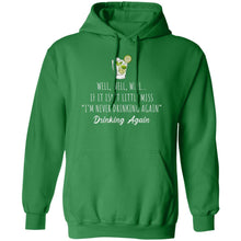 Load image into Gallery viewer, Well Well Well Drinking Again Unisex Hoodie