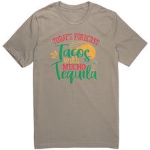 Load image into Gallery viewer, Today's Forecast Tacos with Mucho Tequila - Unisex Drinking Party Tee