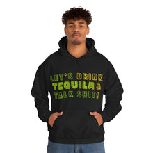Load image into Gallery viewer, Let's Drink Tequila & Talk Shit Unisex Drinking Hoodie