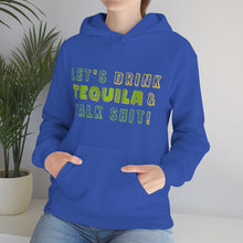 Load image into Gallery viewer, Let's Drink Tequila & Talk Shit Unisex Drinking Hoodie
