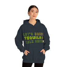 Load image into Gallery viewer, Let's Drink Tequila & Talk Shit Unisex Drinking Hoodie