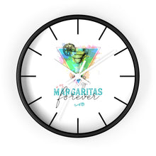 Load image into Gallery viewer, What Time Is It? It's Margaritas Forever Time! Funny Margarita Clock