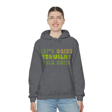 Load image into Gallery viewer, Let's Drink Tequila & Talk Shit Unisex Drinking Hoodie