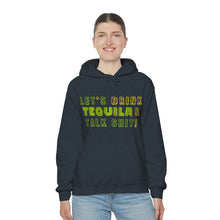 Load image into Gallery viewer, Let's Drink Tequila & Talk Shit Unisex Drinking Hoodie