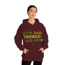 Load image into Gallery viewer, Let's Drink Tequila & Talk Shit Unisex Drinking Hoodie
