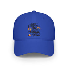 Load image into Gallery viewer, In the Beginning God Created Tequila &amp; Kids - Fathers Day Baseball Cap
