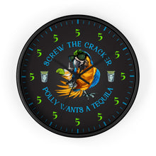 Load image into Gallery viewer, SCREW THE CRACKER POLLY WANTS A TEQUILA Clock
