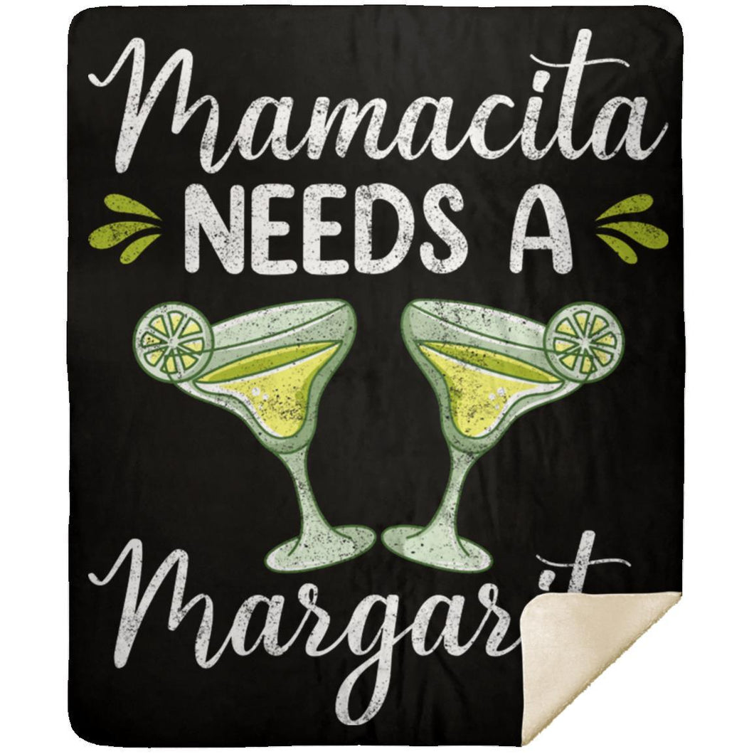 Mamacita NEEDS A Margarita Party Drinking Premium Mink Sherpa Blanket