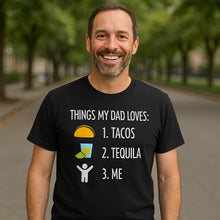 Load image into Gallery viewer, Things My Dad Loves 1 2 3 Fathers Day Tee
