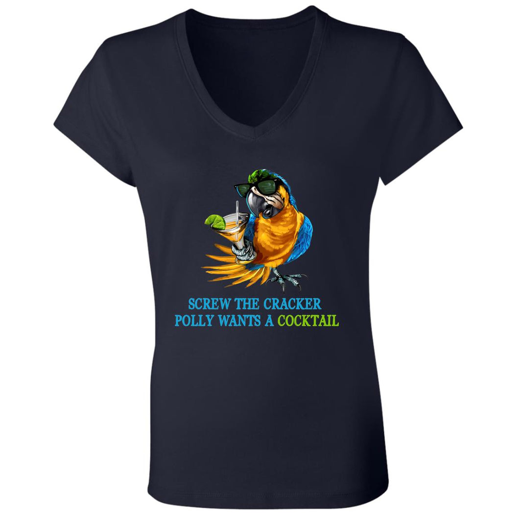 SCREW THE CRACKER POLLY WANTS A COCKTAIL Ladies V-Neck Tee