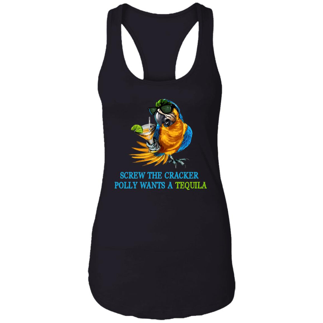 SCREW THE CRACKER POLLY WANTS A TEQUILA - Party Drinking Tank