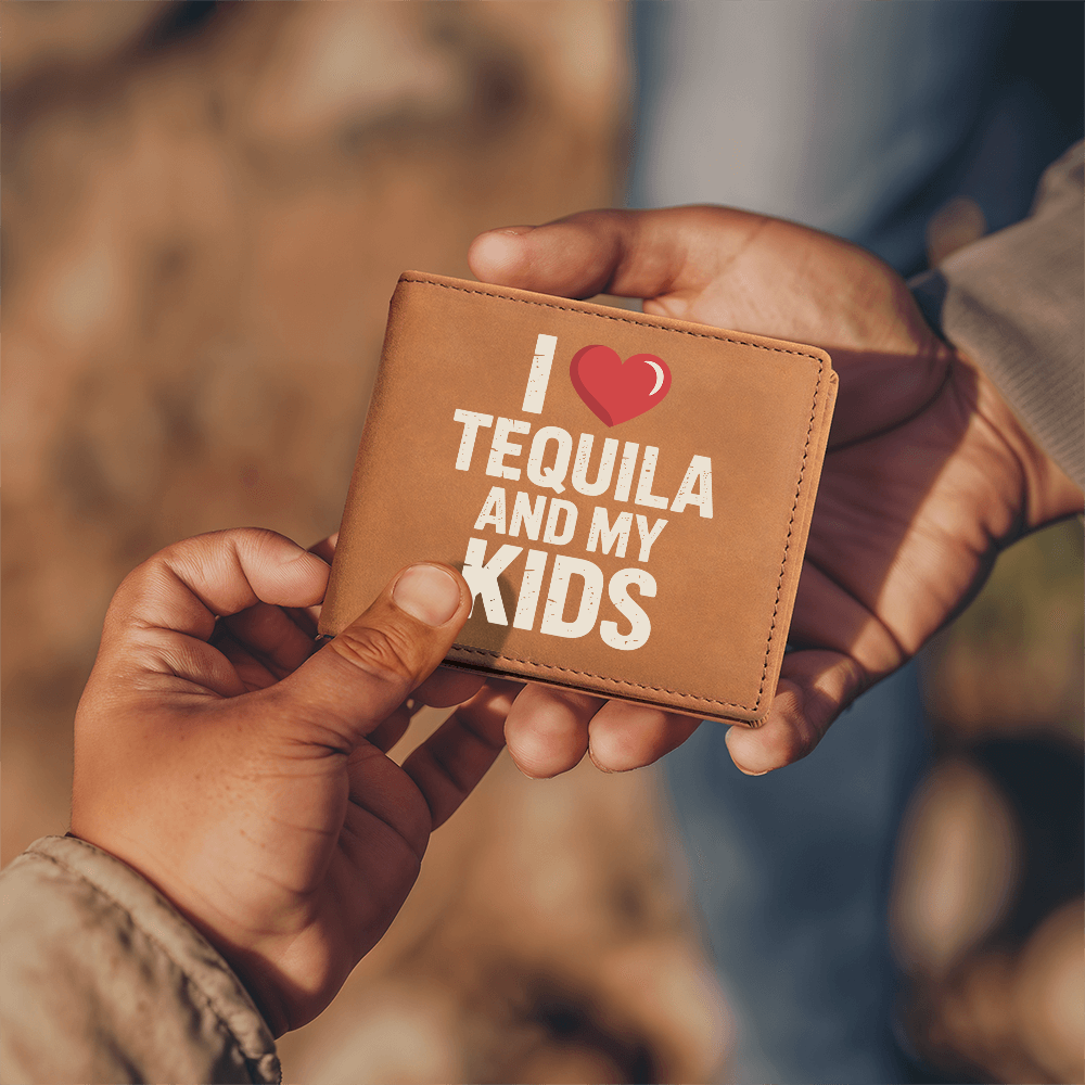 I Love Tequila & My Kids - Wallet