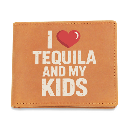 I Love Tequila & My Kids - Wallet