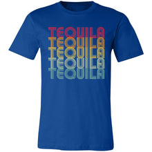 Load image into Gallery viewer, &quot;Tequila - Tequila - Tequila - Tequila - Tequila&quot; - Retro Classic Unisex Tee
